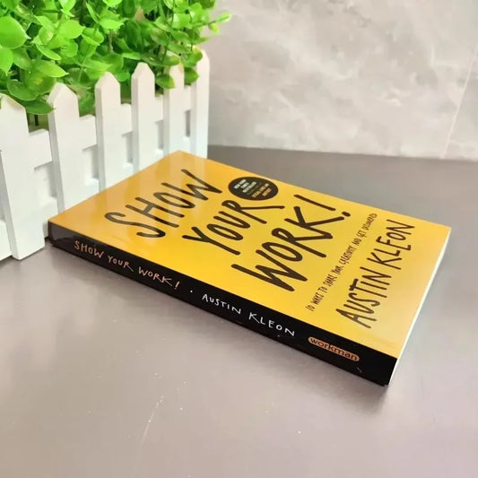 Show Your Work! by Austin K. English Book