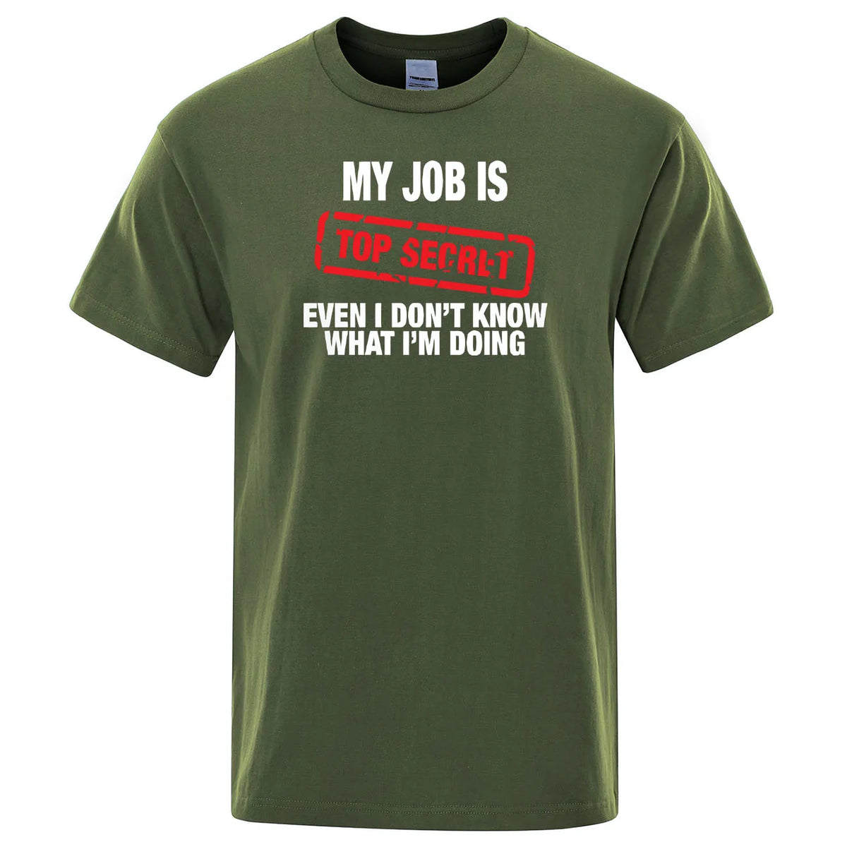 Funny My Job Is Top Secret Print T Shirt Men Summer 100% Cotton Short Sleeve Fashion Street Tshirt Loose Oversized Tee Clothing