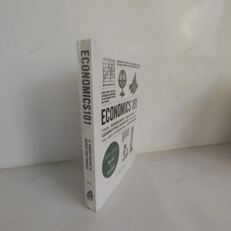 Economics 101 by Alfred Mill From Consumer Behavior to Competitive Markets Money And Finance English Book