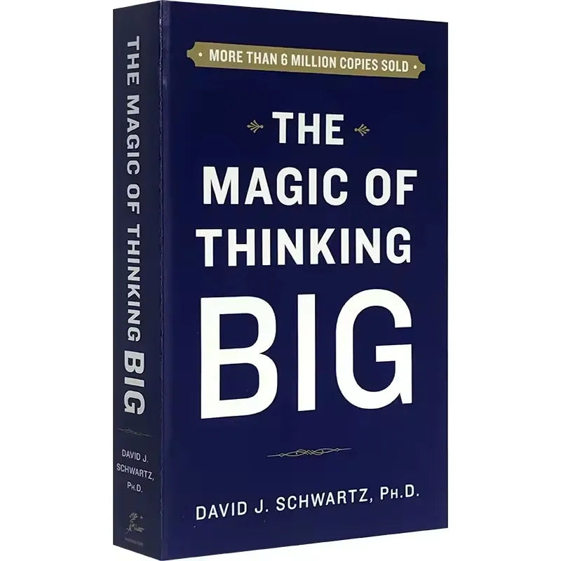 The Magic of Thinking Big The True Secret of Success English Book