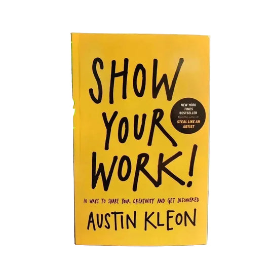 Show Your Work! by Austin K. English Book