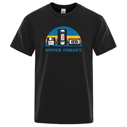 Never Forget Sarcastic Graphic Music Funny Printed T-Shirt Men Loose Oversize Tshirt Casual Breathable Short Sleeve Clothing