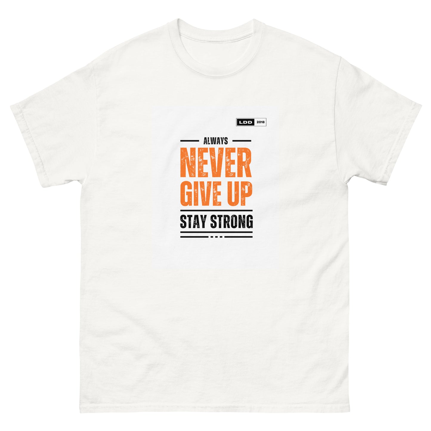 NEVER GIVE UP LDD Official 2024 T-Shirt